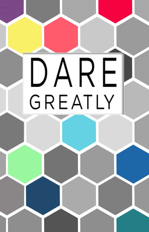 Dare Greatly Journal - Hexagon Design