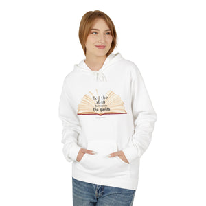 Tell The Story Between The Quotes - Softstyle Fleece Hoodie