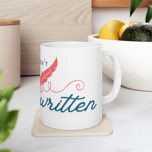Books Aren't Written They're Rewritten - Mug