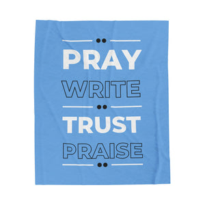 Pray-Write-Trust Praise - Velveteen Plush Blanket