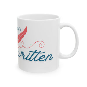 Books Aren't Written They're Rewritten - Mug