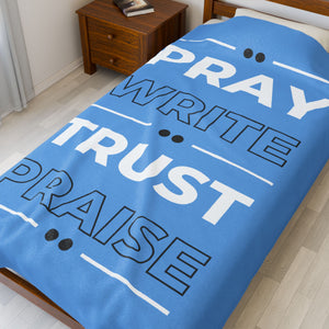 Pray-Write-Trust Praise - Velveteen Plush Blanket